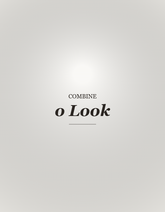Combine o Look